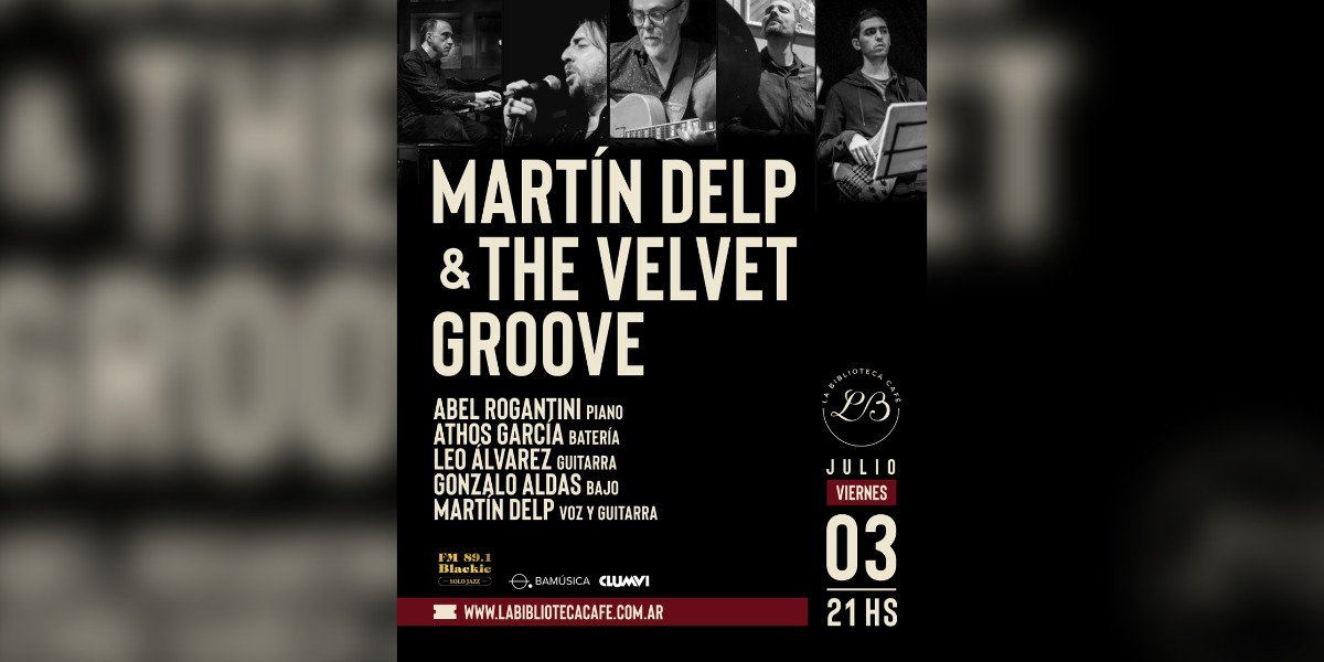 Martín Delp & the velvet groove