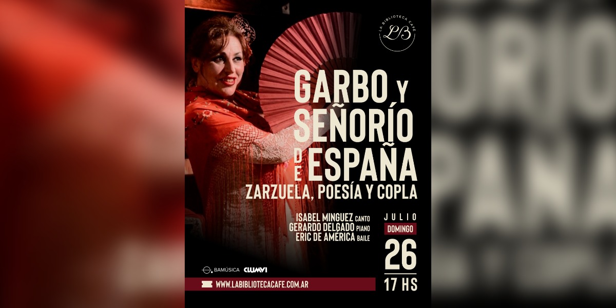 Garbo y señorío de España.  Zarzuela, poesía y copla