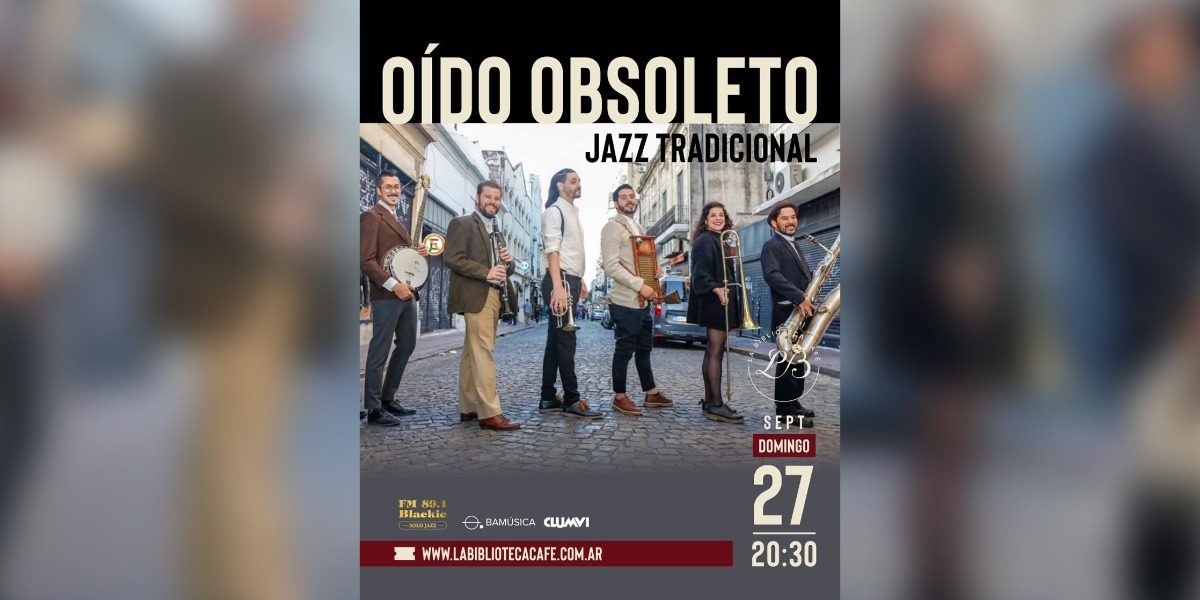 Oído Obsoleto - Jazz tradicional de los 20s
