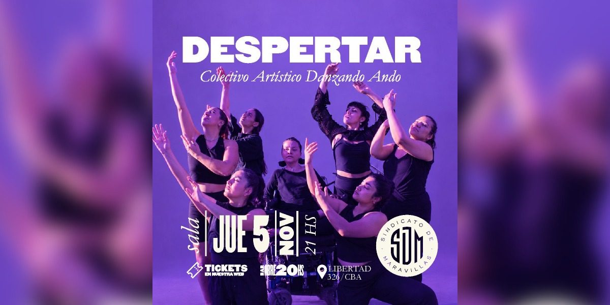 DESPERTAR / Colectivo Artístico Danzando Ando
