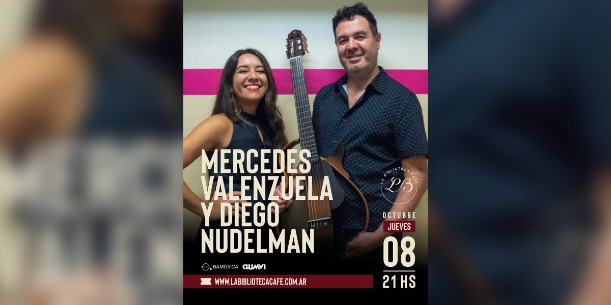 Mercedes Valenzuela y Diego Nudelman - Canción Latinoamericana