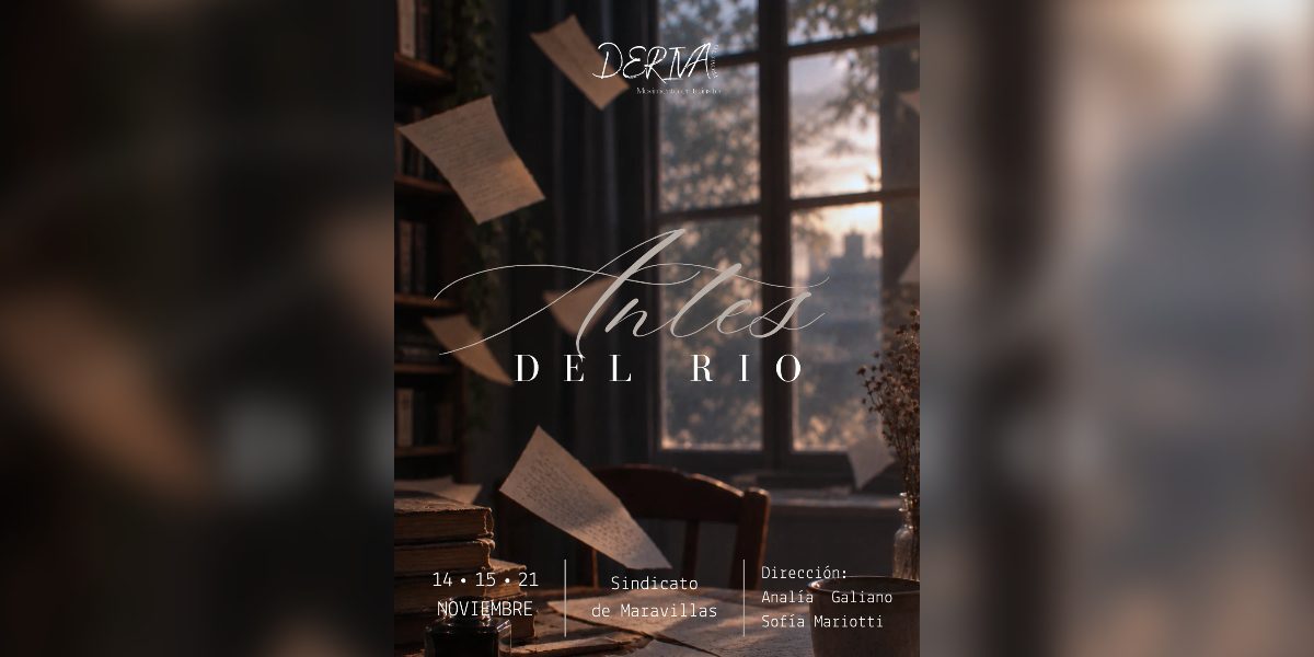 ANTES DEL RIO / PROYECTO DERIVA