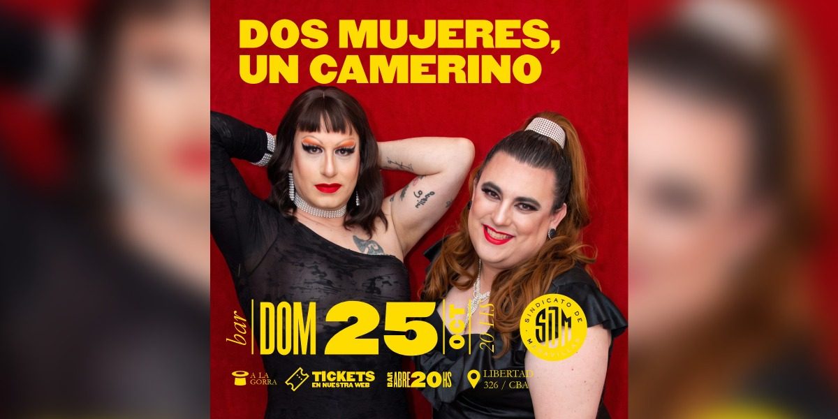 DOS MUJERES, UN CAMERINO
